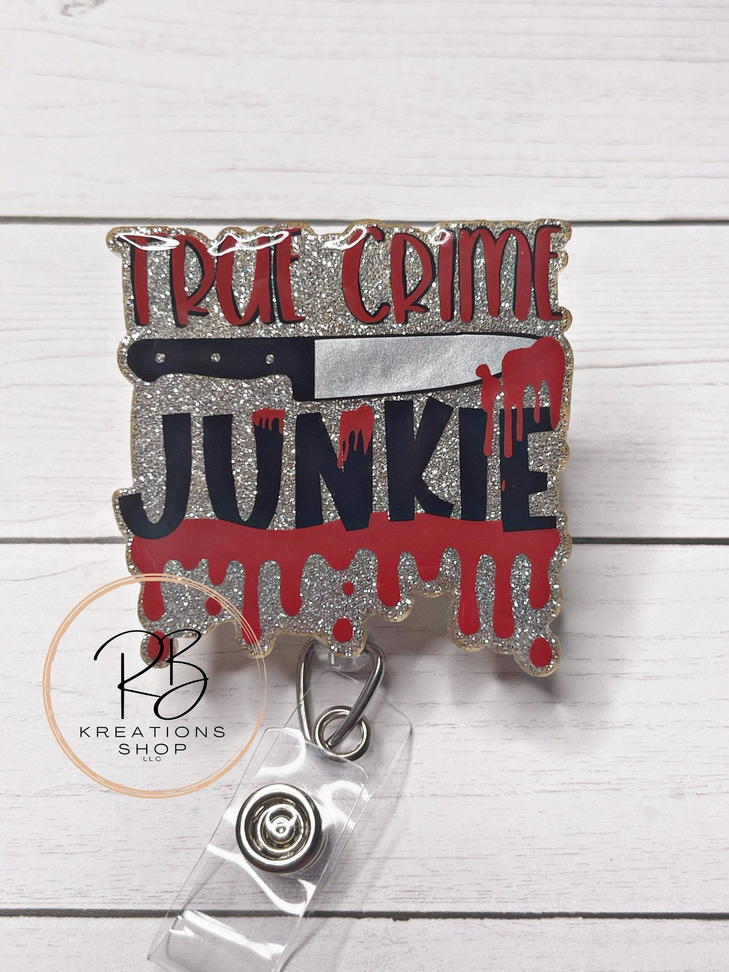 True Crime Junkie Badge reel | True Crime Fan | True Crime Badge Reel | Bloody Badge Holder | Nurses | Retractable | Interchangeable