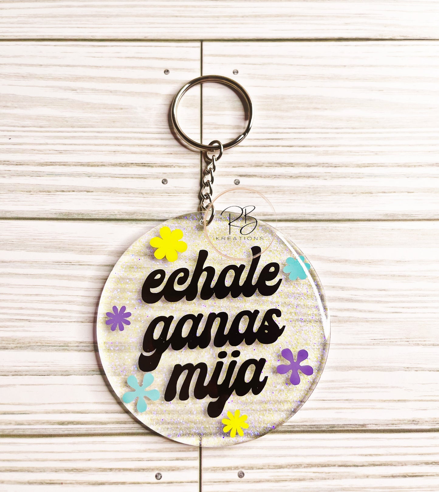 Echale ganas mija keychain | Ponte las pilas Keyring | Motivation | Motivacion | Dichos Hispanos | llaveros en español |